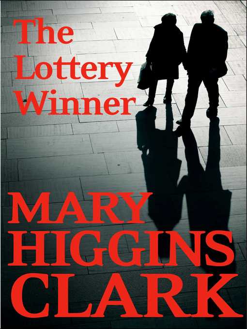 Title details for The Lottery Winner by Mary Higgins Clark - Available